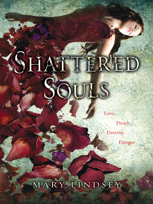 Title details for Shattered Souls by Mary Lindsey - Available